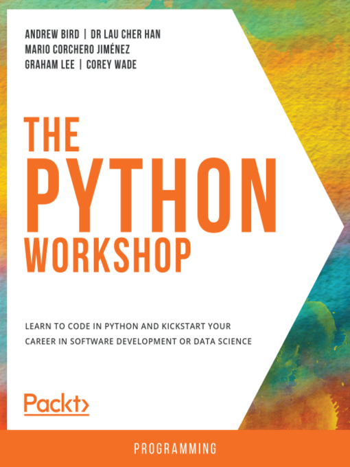 Title details for The Python Workshop by Andrew Bird - Available